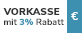 Vorkasse mit 3% Rabatt